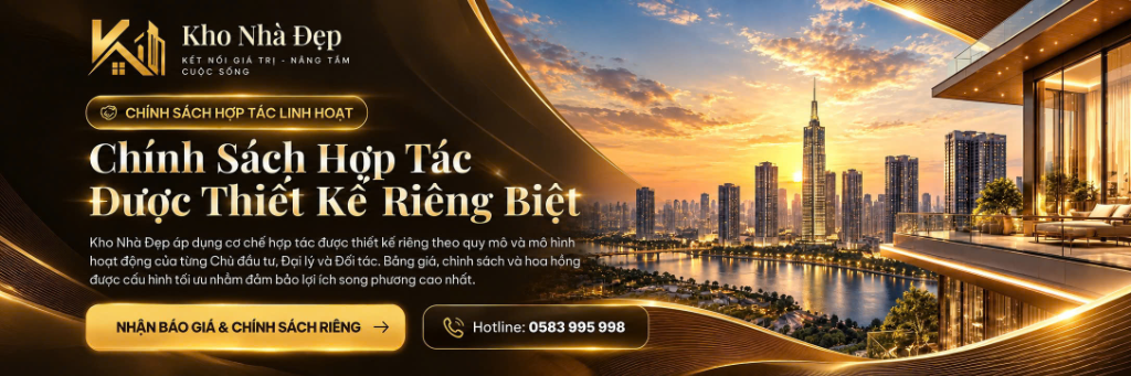 Chính Sách Hợp Tác Được Thiết Kế Riêng Biệt - Kho Nhà Đẹp
